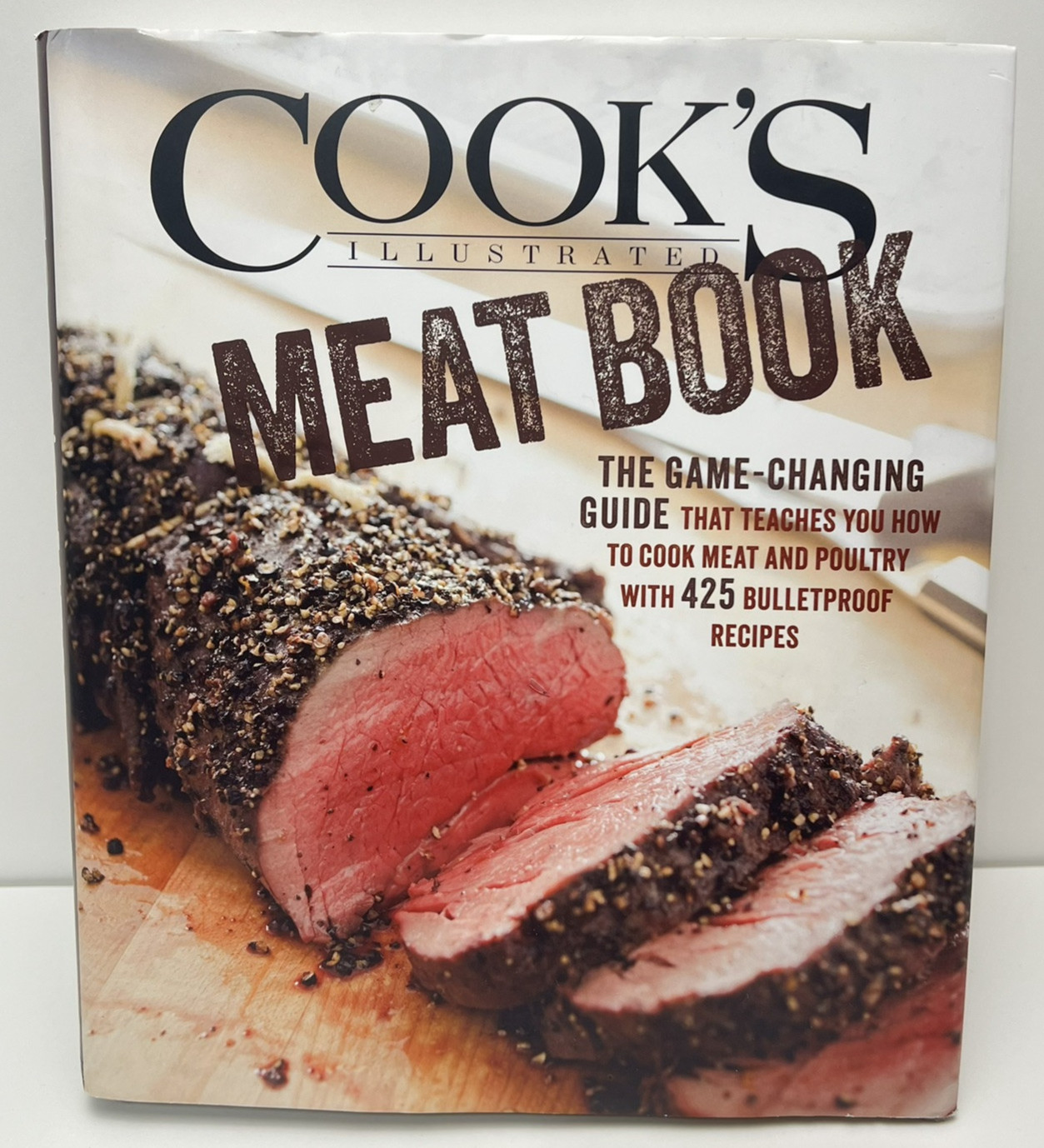 Cook’s Illustrated Meat Book 425 Recipes Meat Poultry Hardcover