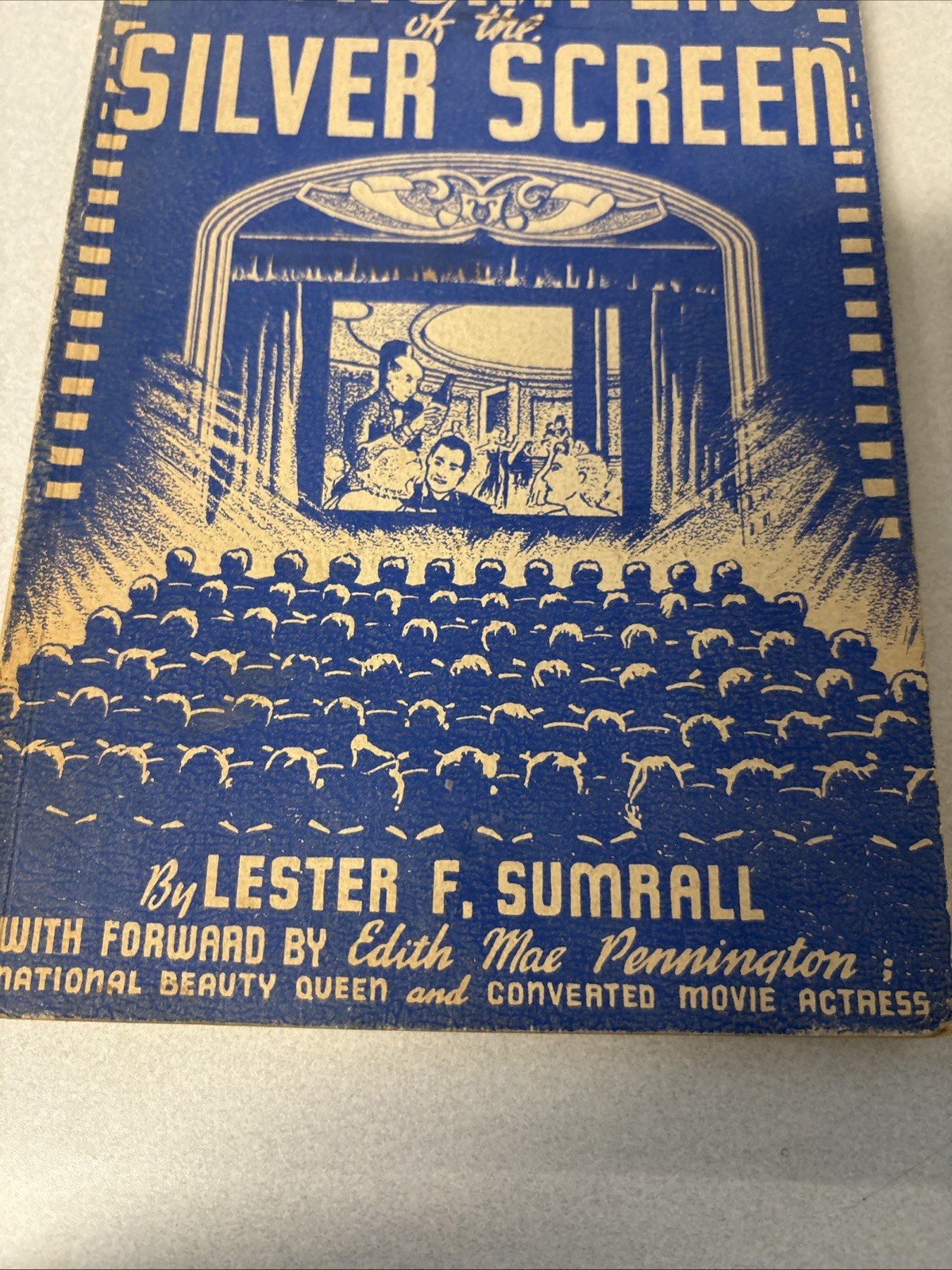 Worshippers of the Silver Screen Lester Sumrall Edith Pennington Hollywood 1940