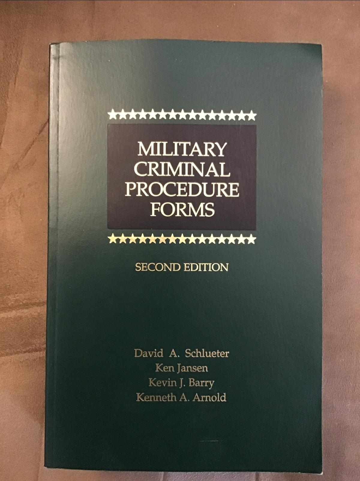 Military Criminal Procedure Forms, Second Edition, Schlueter, Jansen
