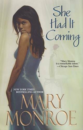She Had It Coming – Hardcover By Monroe, Mary – GOOD
