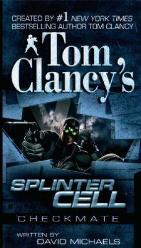 Checkmate (Tom Clancy’s Splinter Cell) – Paperback By Michaels, David – GOOD