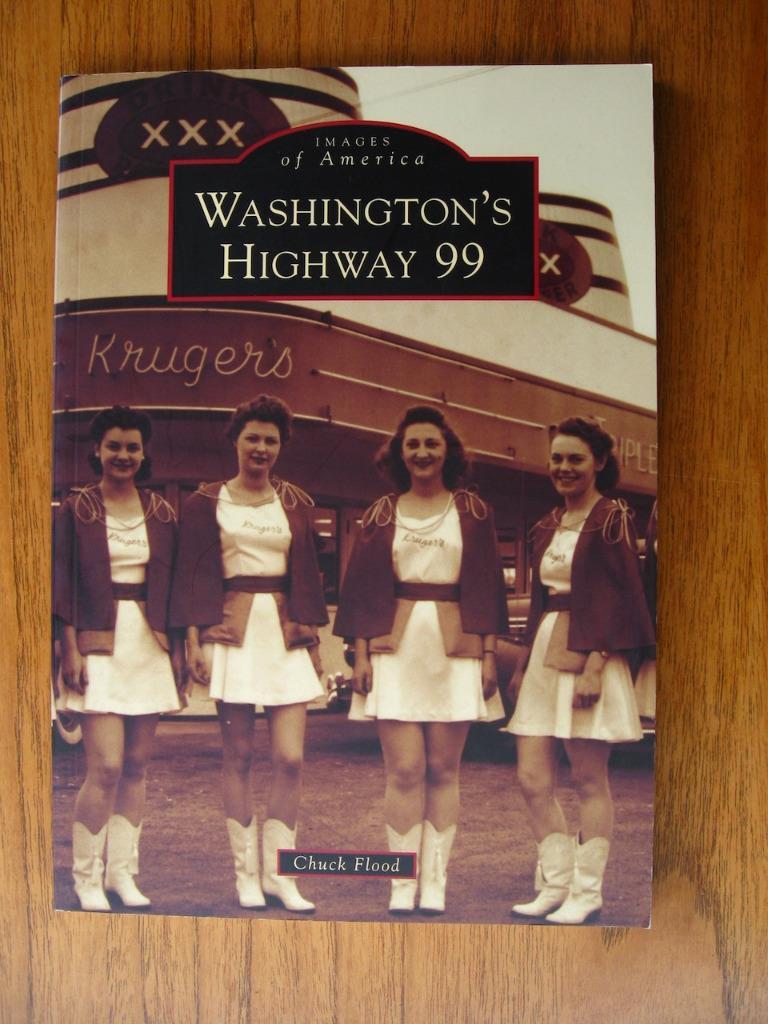 Images of America Washington’s Highway 99 vintage photographs Pacific Northwest