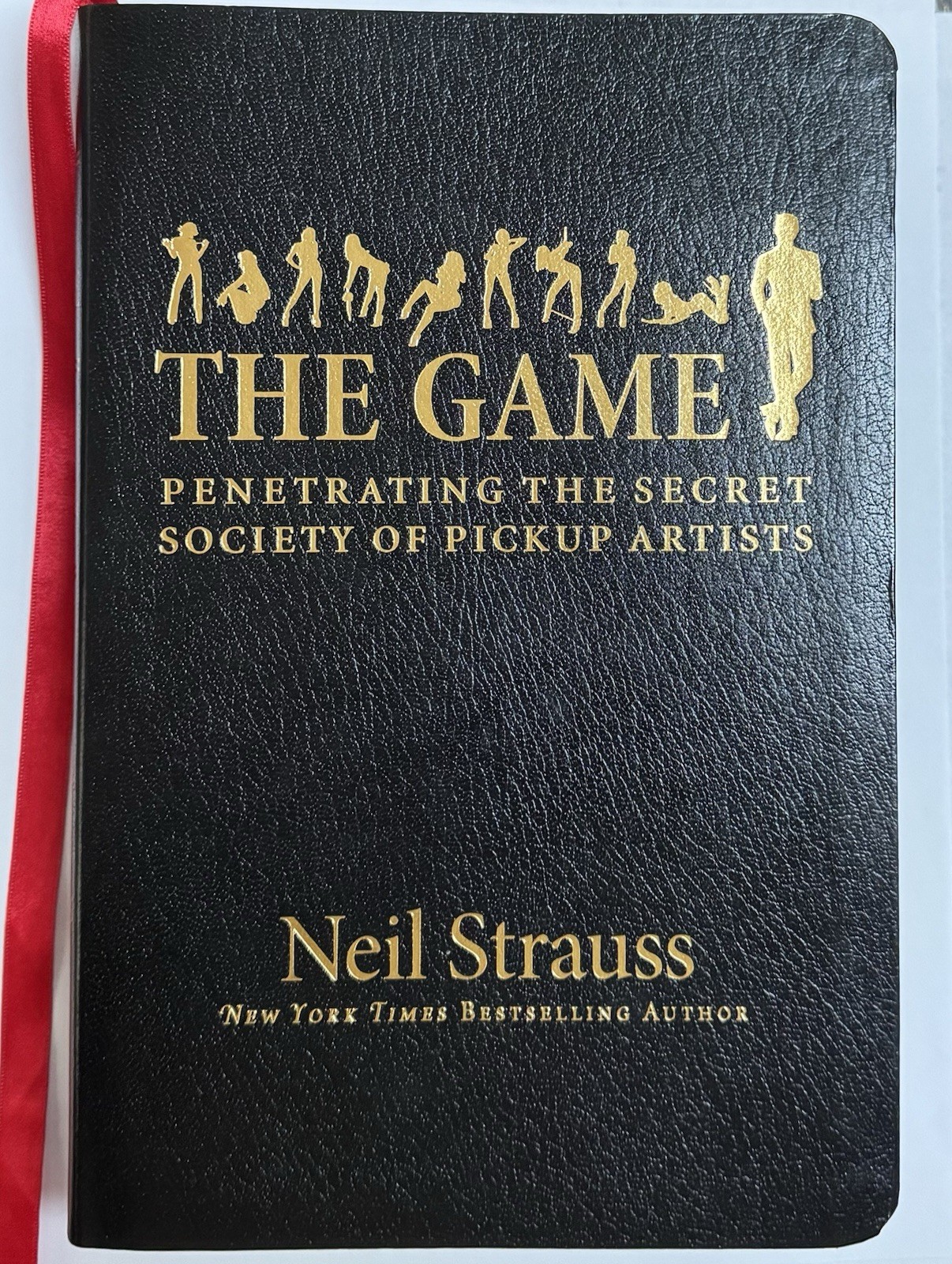 The Game: Penetrating the Secret Society of Pickup Artists by Strauss, Neil