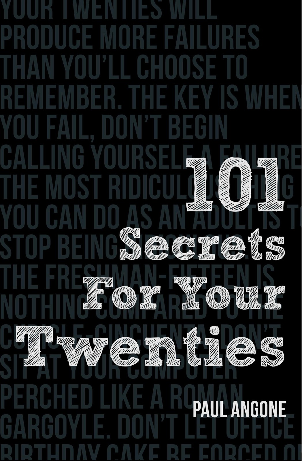 101 Secrets For Your Twenties – Angone, Paul – Good – See condition notes