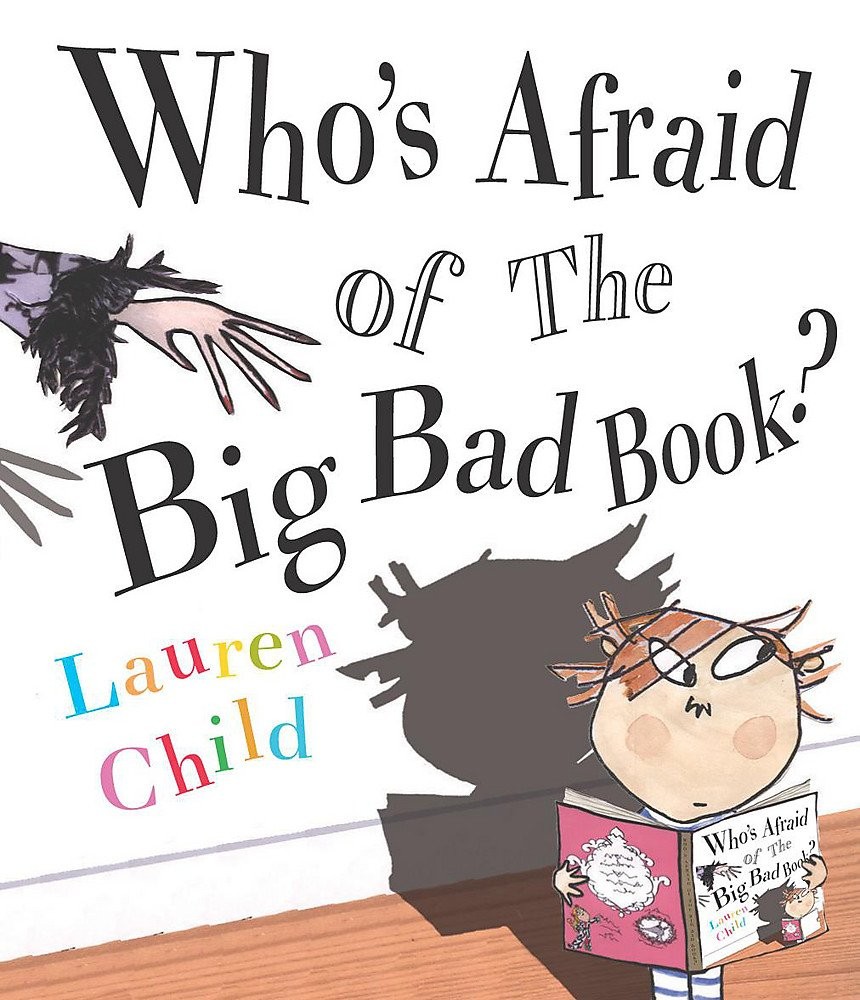Who’s Afraid of the Big Bad Book – paperback Lauren Child