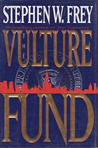 The Vulture Fund – Hardcover, by Frey Stephen W. – Very Good