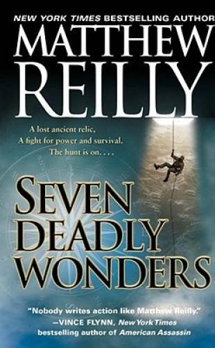Seven Deadly Wonders: A Novel (Jack West, Jr.) By Reilly, Matthew – VERY GOOD