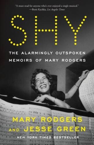 Shy: The Alarmingly Outspoken Memoirs of Mary Rodgers – Paperback – VERY GOOD