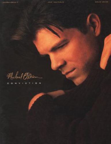 CONVICTION by MICHAEL O’BRIEN (Piano/Vocal/Guitar Folio Book)