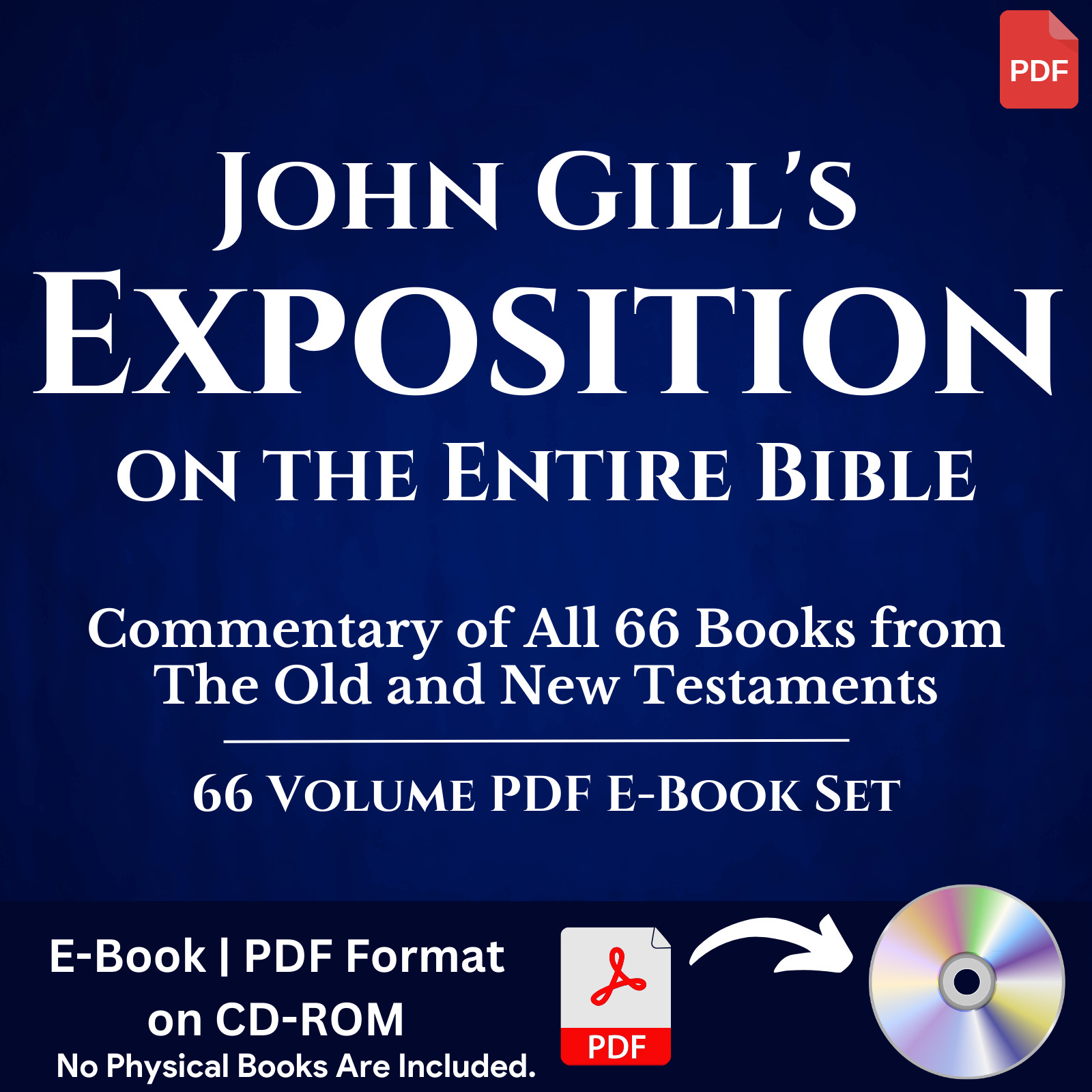 John Gill’s Exposition on the Entire Bible – All 66 Volumes (PDF E-Books) CD-ROM