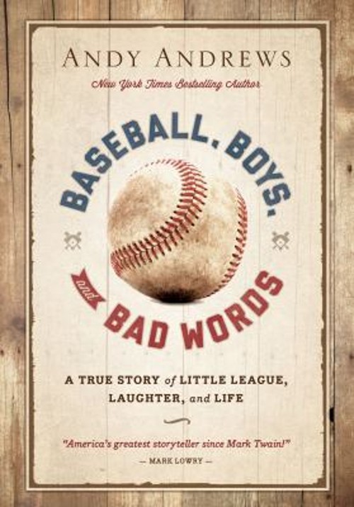 Baseball, Boys, and Bad Words Hardcover Andy Andrews