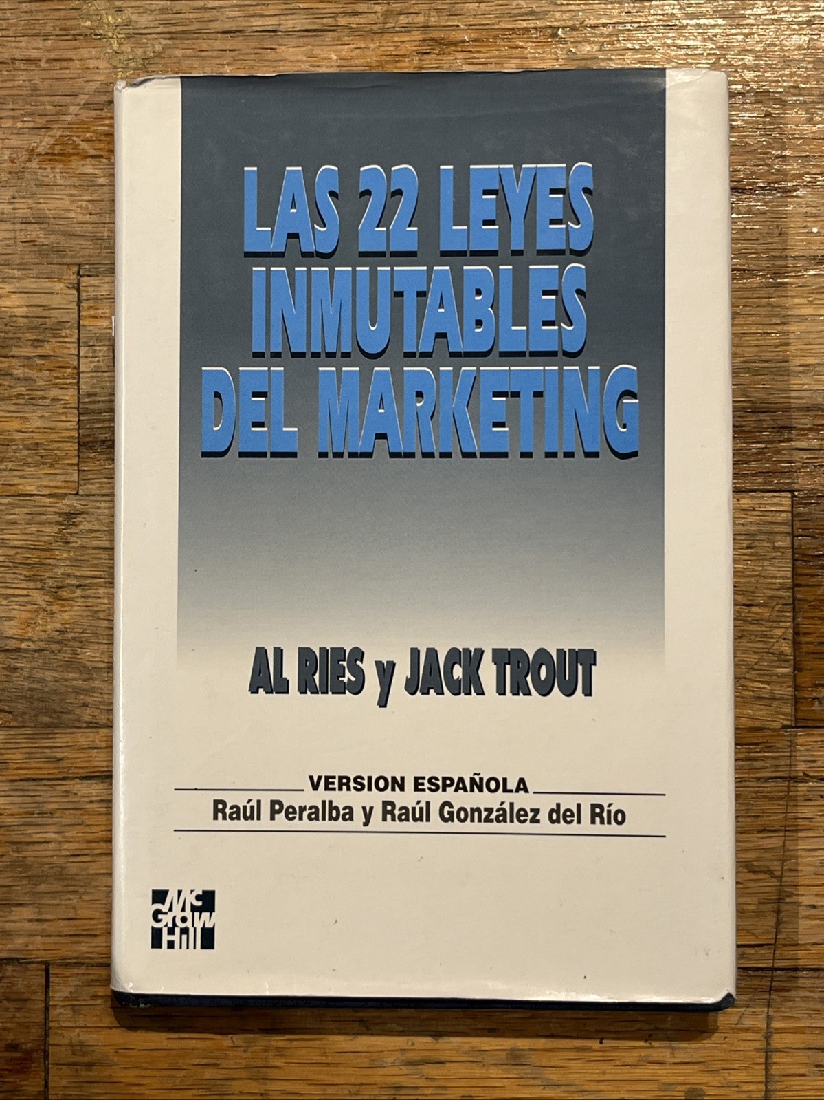 1993 LAS 22 LEYES INMUTABLES DEL MARKETING, Hard Cover & DJ Al Ries y Jack Trout
