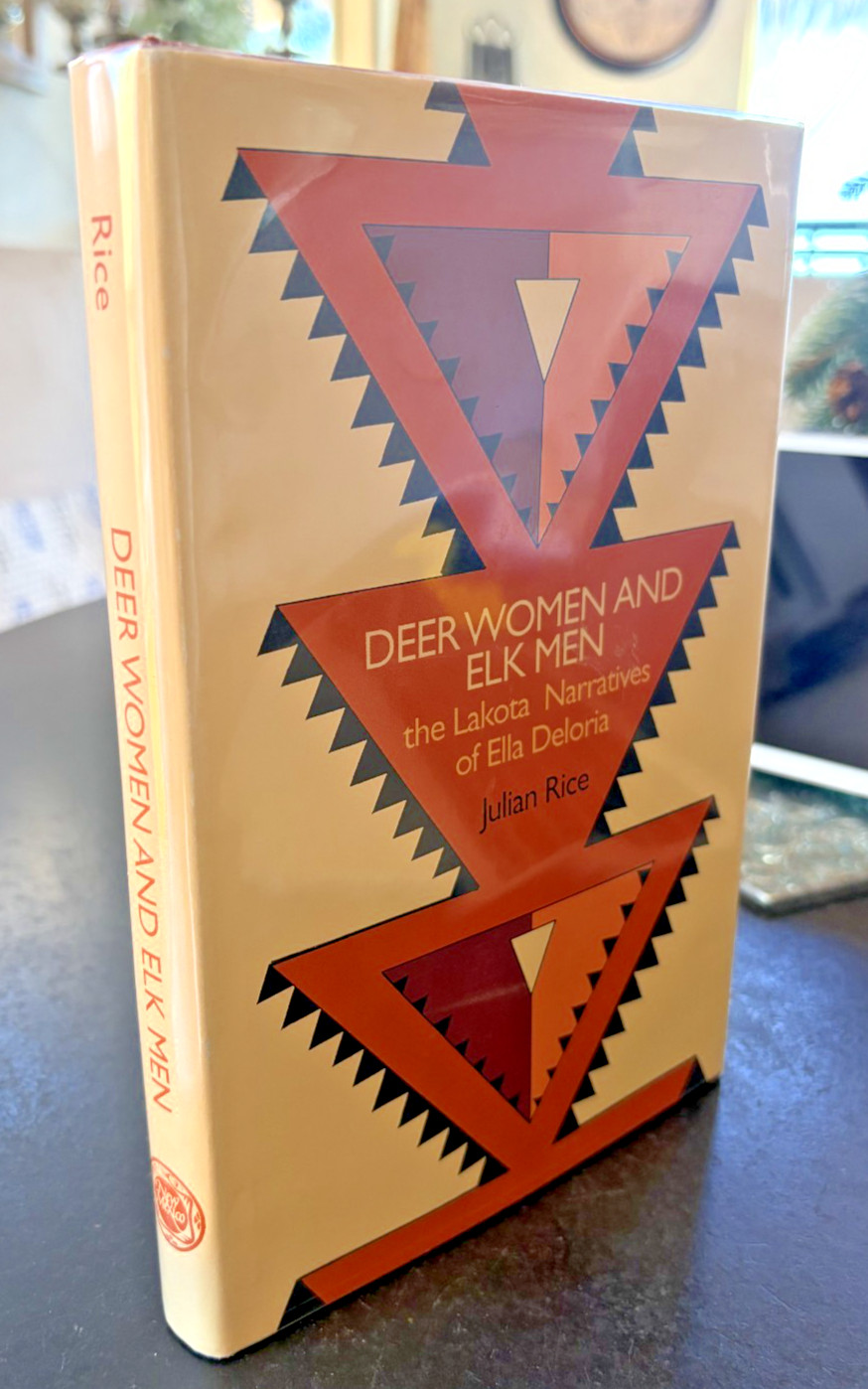 Deer Women and Elk Men : The Lakota Narratives of Ella Deloria by Julian Rice…
