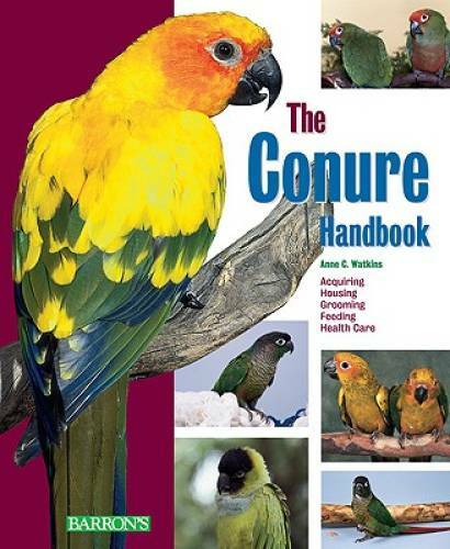 The Conure Handbook (Barrons Pet Handbooks) – Paperback – GOOD