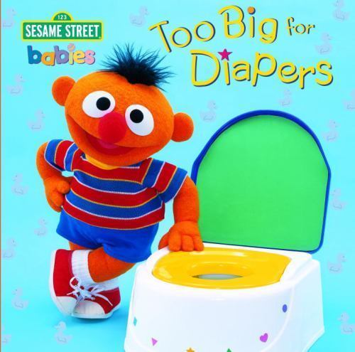 Too Big for Diapers (Sesame Street) by Random House (2000, Children’s Board…