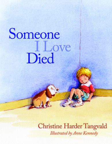 Someone I Love Died – Paperback By Tangvald, Christine Harder – GOOD