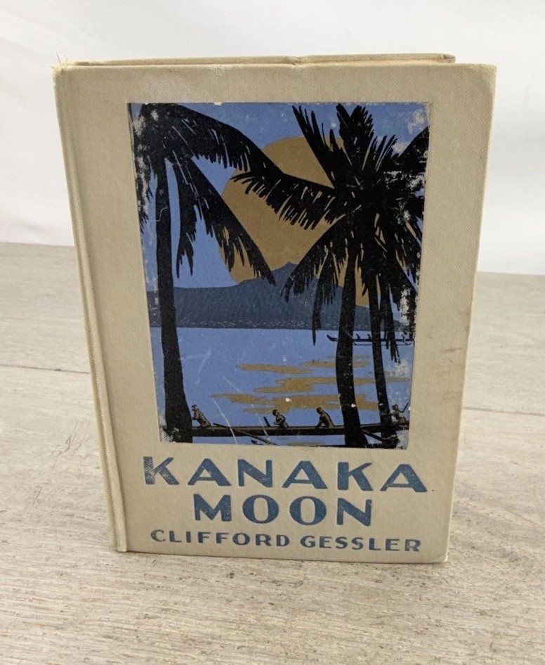 Vintage 1927 Kanaka Moon Clifford Gessler 1st Ed Dodd Mead Poetry Illustrated HC