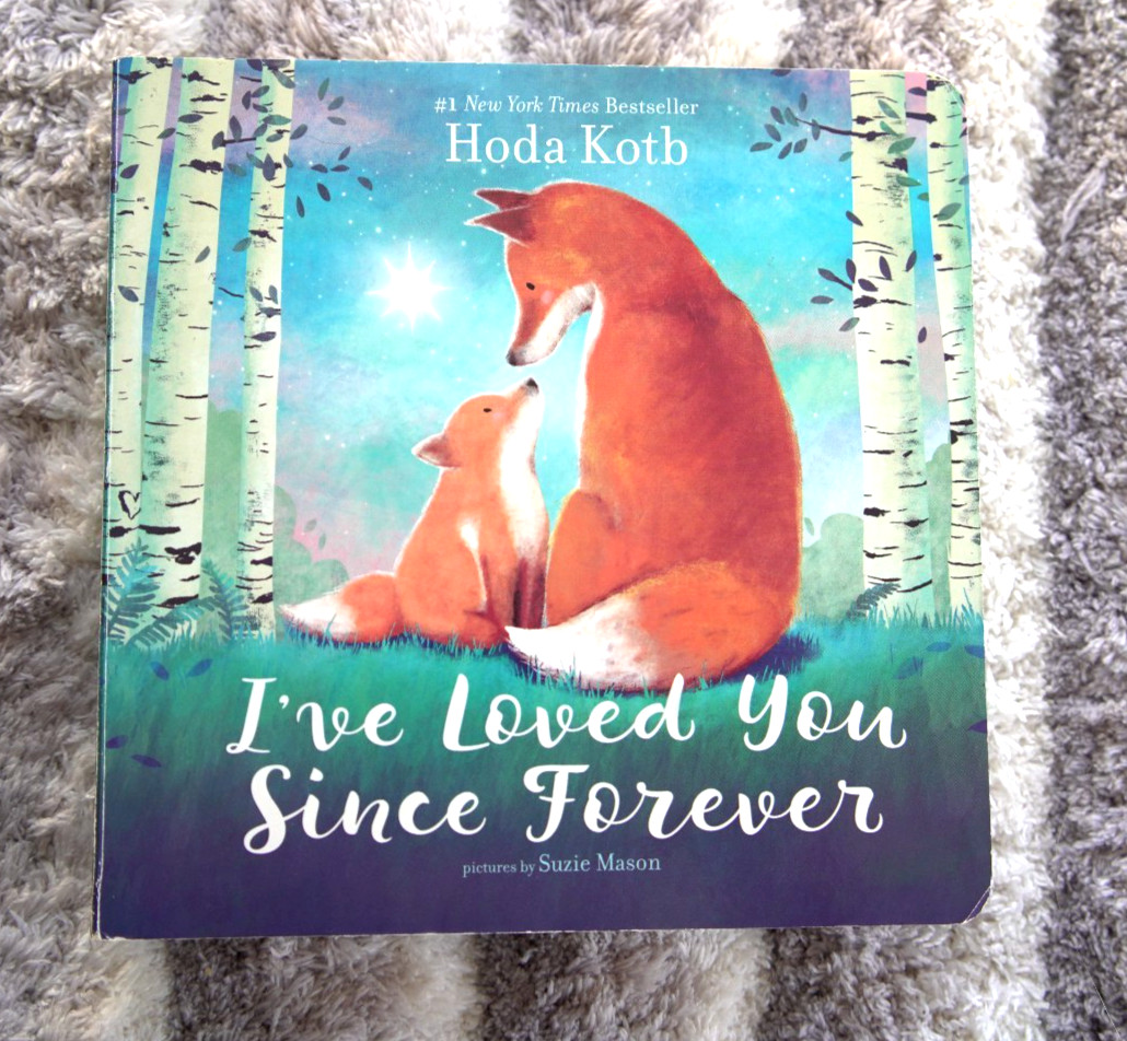 I’ve Loved You Since Forever Board Book by Hoda Kotb Pictures by Suzie Mason NEW