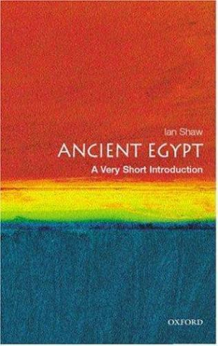 Ancient Egypt: A Very Short Introduction by Shaw, Ian