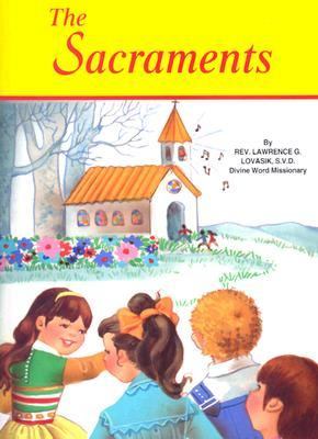 The Sacraments; St Joseph Picture Books – 0899425224, Lovasik SVD, paperback