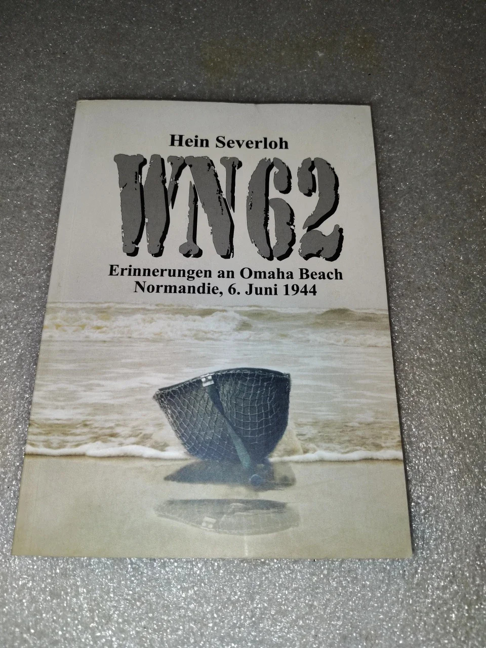 WN62 Hein Severloh 2014 Tenth Edition D-Day Omaha Beach WWII Memoir