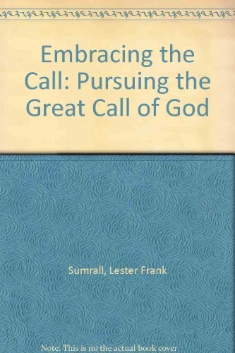 Embracing the Call – Sumrall, Lester – Acceptable – See condition notes