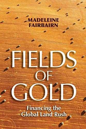 Fields of Gold: Financing the – Paperback, by Fairbairn Madeleine – Very Good