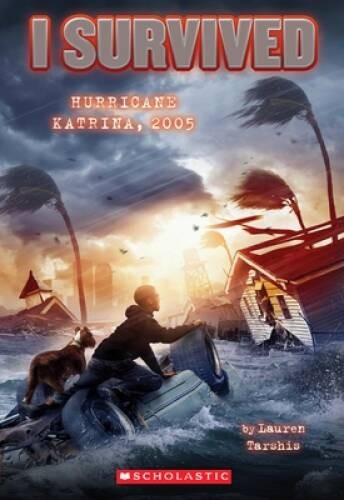 I Survived Hurricane Katrina, 2005 – Paperback By Lauren Tarshis – VERY GOOD