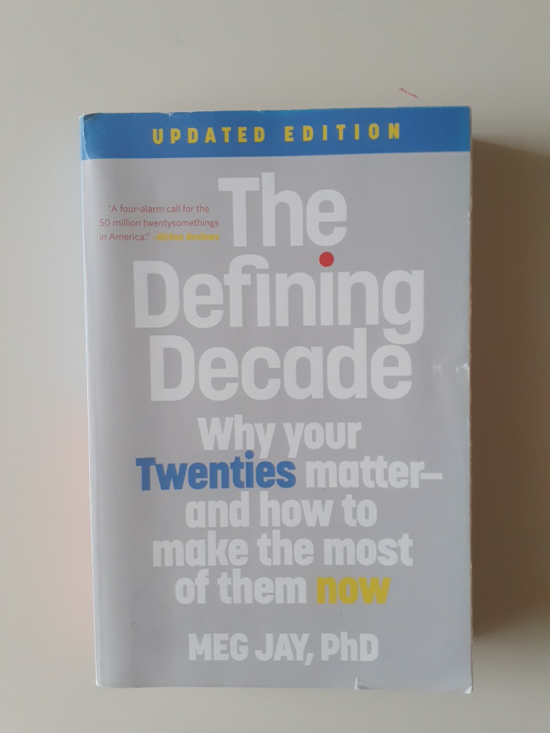 Defining Decade : Why Your Twenties Matter by Meg Jay Paperback Book