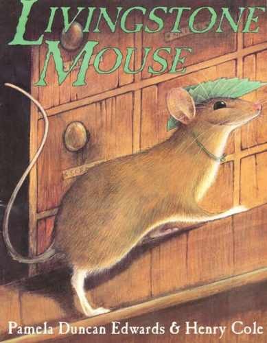 Livingstone Mouse – Paperback, by Edwards Pamela Duncan – Very Good