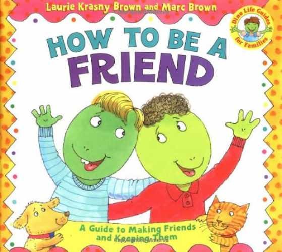 How to Be a Friend (Dino – Hardcover, by Krasny Brown Laurie – Very Good l