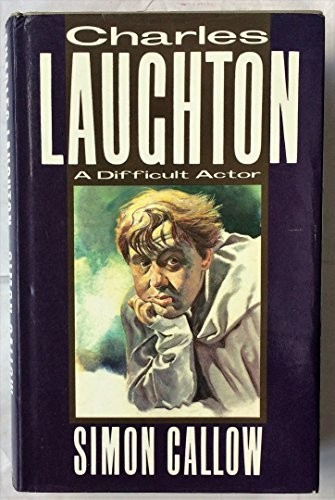 Charles Laughton: A Difficult Actor by Callow, Simon Hardback Book The Fast Free