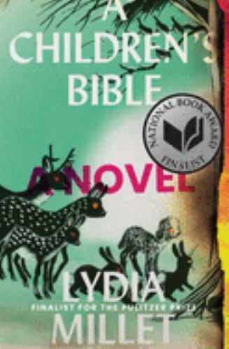 A Children’s Bible: A Novel, Millet, Lydia, Very Good Book