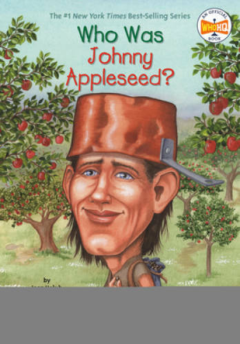 Who Was Johnny Appleseed? – Paperback By Holub, Joan – GOOD