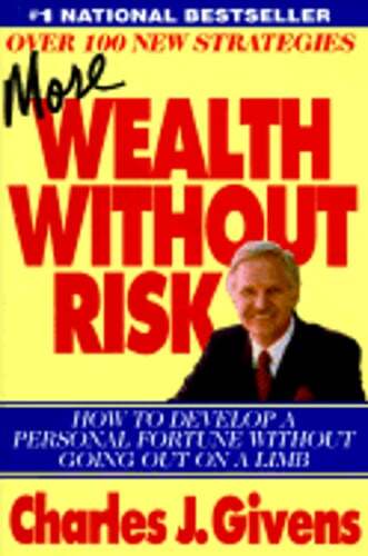More Wealth Without Risk by Charles J Givens: Used