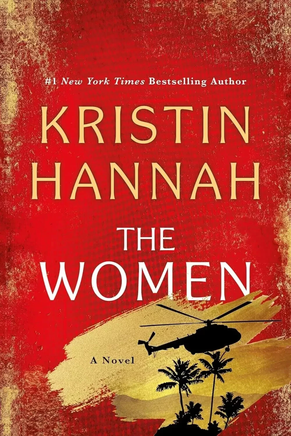 The Women : A Novel by Kristin Hannah, Paperback…….