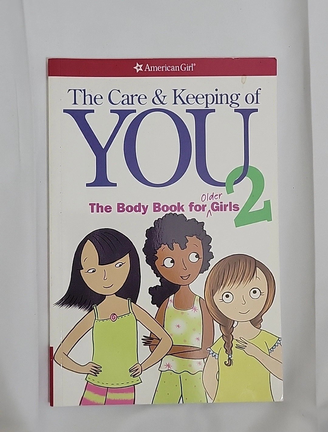 The Care and Keeping of You 2: The – Paperback, by Natterson Cara – Good