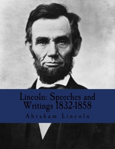 Lincoln: Speeches and Writings 1832-1858, Abraham Lincoln, Excellent Book