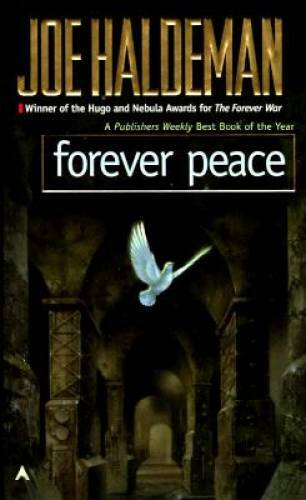 Forever Peace – Mass Market Paperback By Haldeman, Joe – GOOD