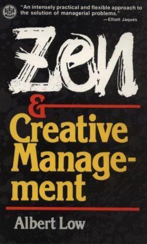 Zen and Creative Management – paperback Low, Albert