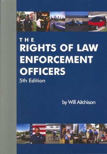 The Rights of Law Enforcement Officers – Will Aitchison – Very Good – See co…