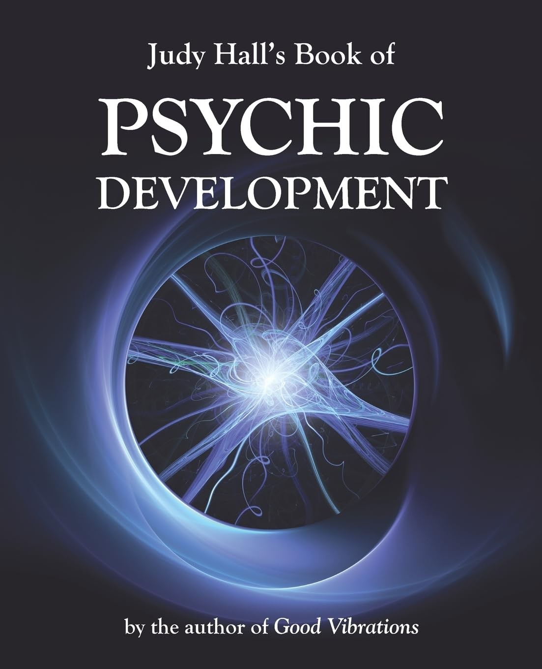 Judy Hall’s Book of Psychic Development – Hall, Judy – Good – See condition …