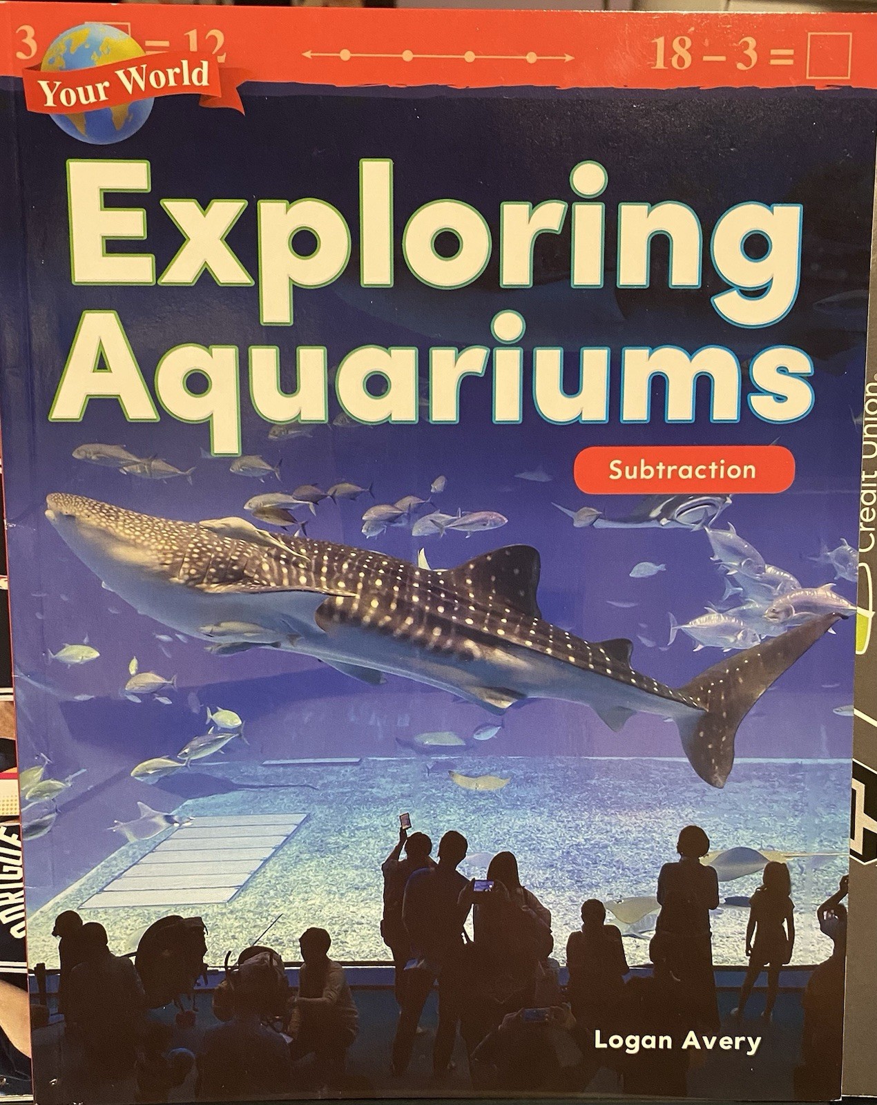 Exploring Aquariums -subtraction- by Logan Avery (paperback) 2018