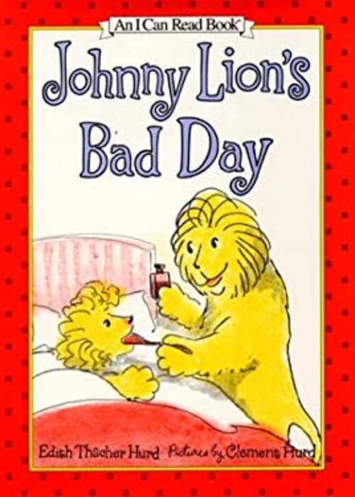Johnny Lion’s Bad Day Hardcover Edith Thacher Hurd