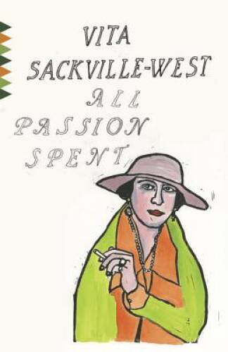 All Passion Spent (Vintage Classics) – Paperback By Sackville-West, Vita – GOOD