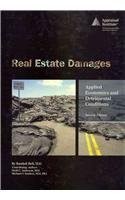 Real Estate Damages: Applied Economics and Detrimental Conditions