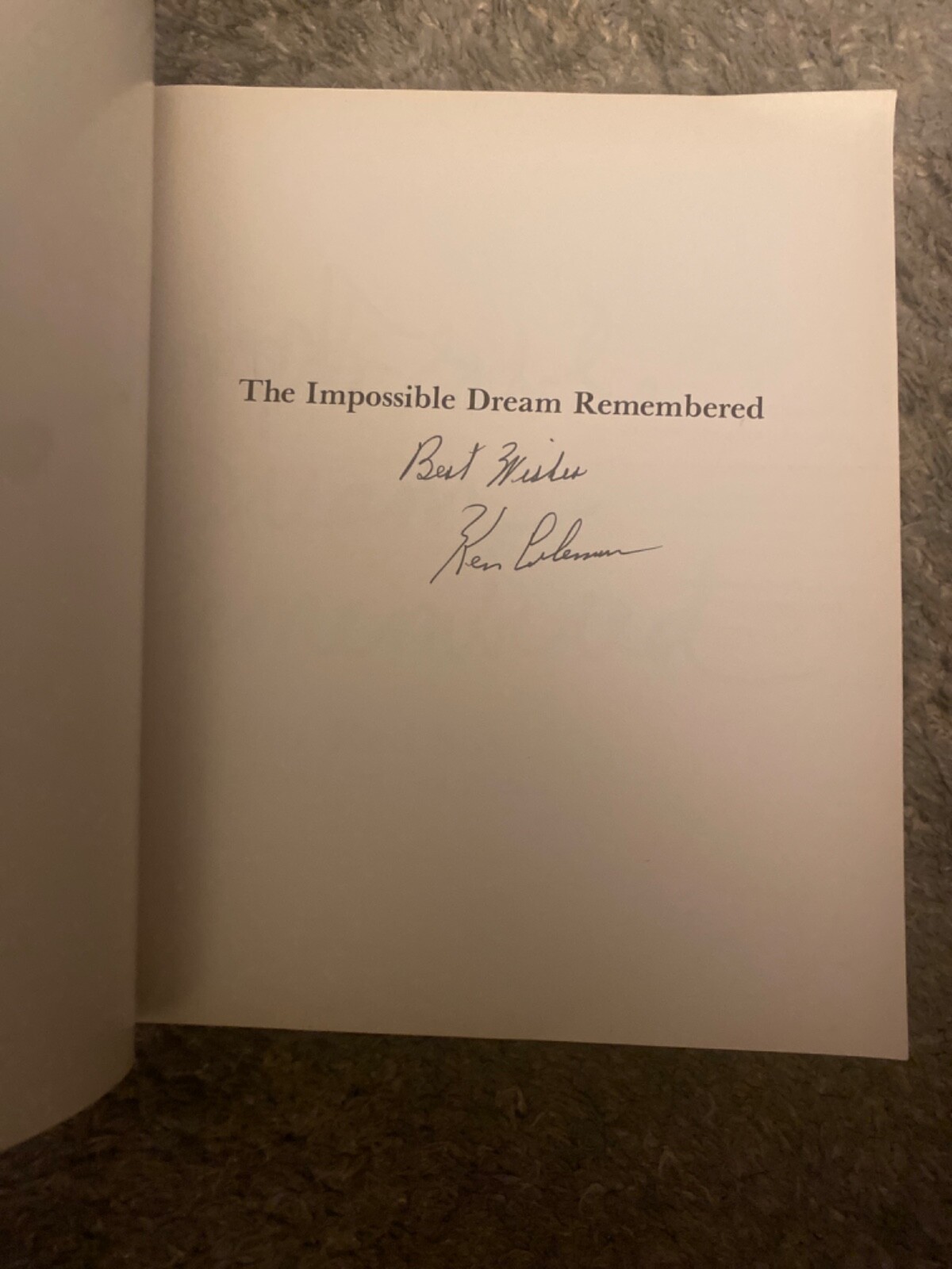 Ken Coleman Signed/autographed book. The Impossible Dream Remembered ‘67 Red Sox