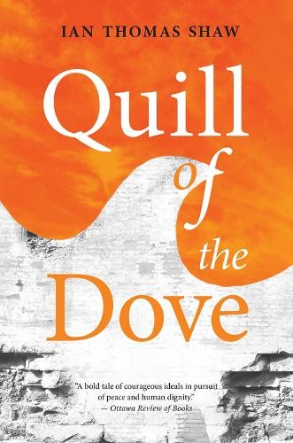 Ian Thomas Shaw Quill of the Dove Volume 21 (Paperback) Thrillers