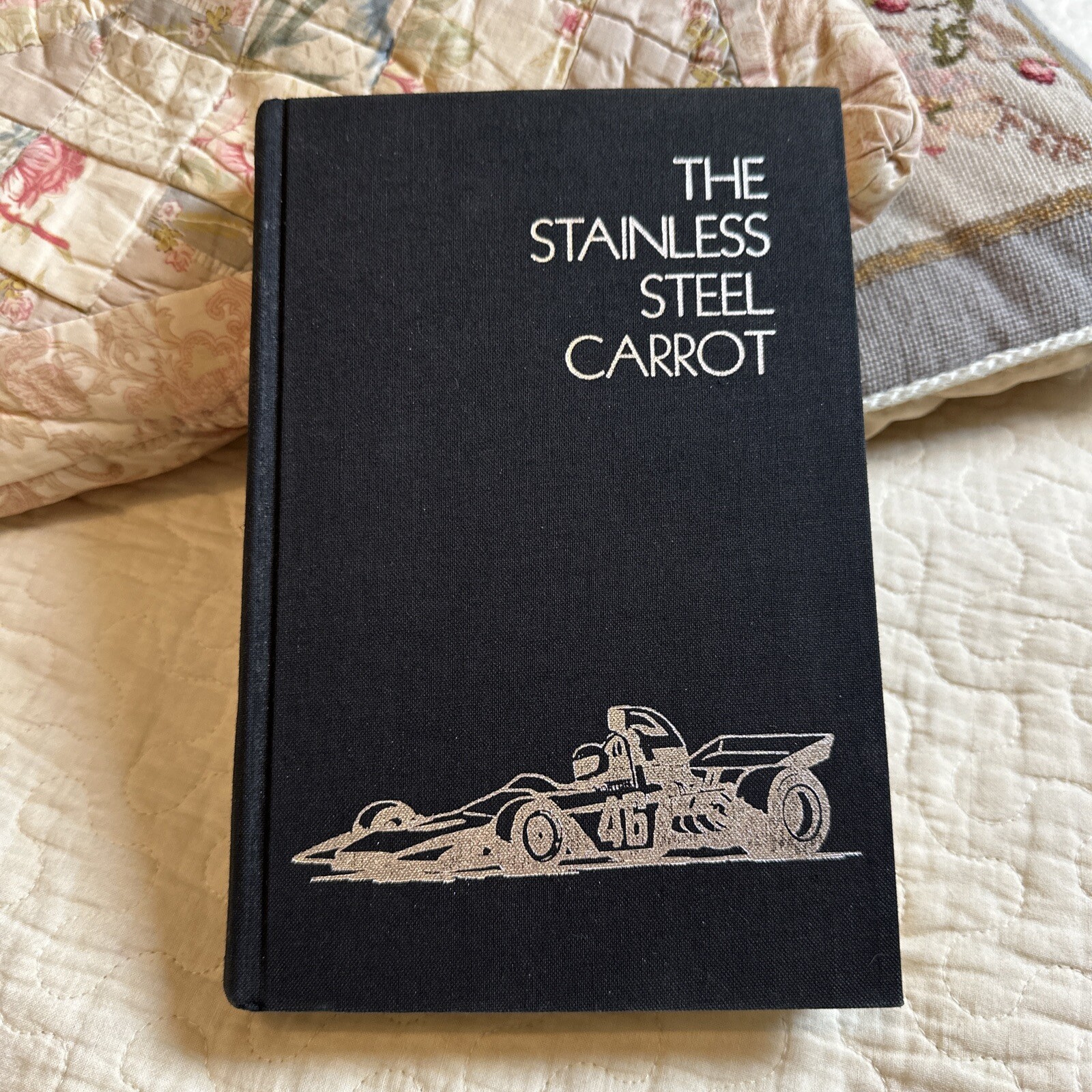 The Stainless Steel Carrot: An Auto Racing Odyssey (1st Ed) by Sylvia Wilkinson