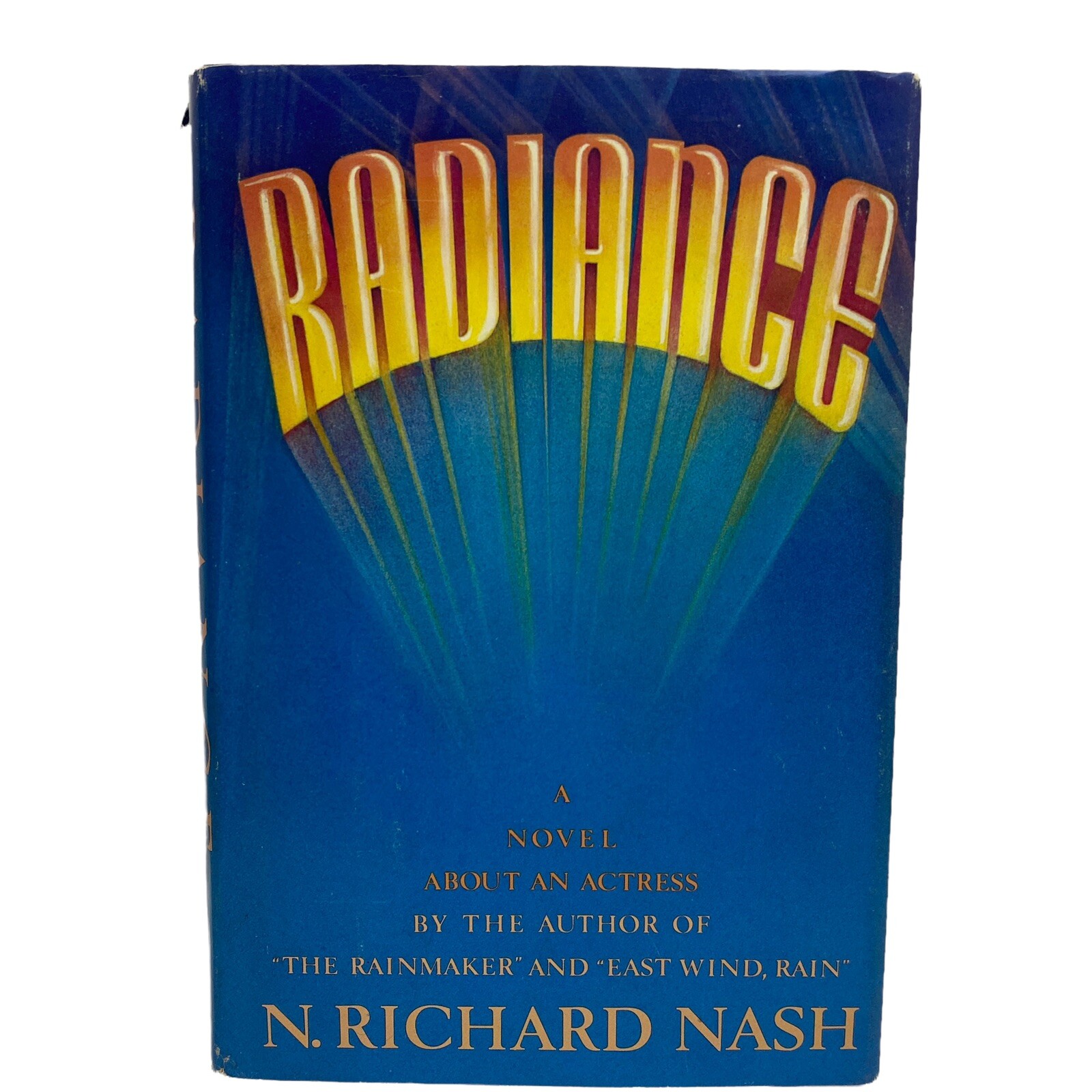 RADIANCE by Richard N. Nash 1983, Hardcover First Edition Book